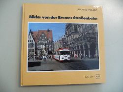 Mausolf, Andreas  Bilder von der Bremer Straenbahn 