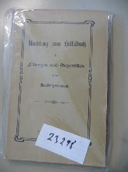 ANONYM  Hilfsbuch fr Liturgen und Organisten in den Brdergemeinen / Nachtrag zum Hilfsbuch fr Liturgen ... 