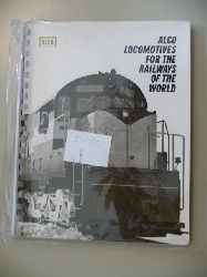 ANONYM  ALCO Locomotives For The Railways Of The World 