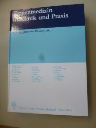 Lang, Werner [Hrsg.] und Meta Alexander  Tropenmedizin in Klinik und Praxis : 132 Tabellen. - hrsg. von Werner Lang. Mit Beitr. von M. Alexander ... 