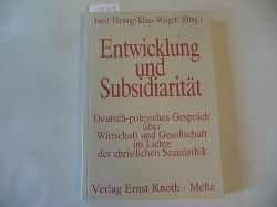 Thesing, Josef [Hrsg.] ; Beckel, Albrecht [Mitverf.]  Entwicklung und Subsidiaritt - Deutsch-polnisches Gesprch ber Wirtschaft und Gesellschaft im Lichte der christlichen Sozialethik - Taschenbuch 