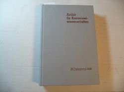 Deutsches Institut fr Urbanistik (Hrsg.)  Archiv fr Kommunalwissenschaften. Grundlagen, Konzepte, Beispiele. 25. Jahrgang. 