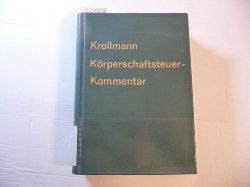 Dr. Heinz Krollmann  Krperschaftsteuerkommentar 