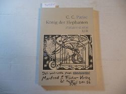 Parise, Claudia C.  Knig der Elephanten : turgido il fior ; Lyrik und Zeichnungen 