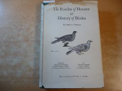 Topsell, Edward; Harrison, Thomas P.  The Fowles of Heauen or History of Birds 