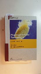Voigt, Rudolf ; Fahr, Alfred [Bearb.]  Pharmazeutische Technologie : fr Studium und Beruf ; mit 109 Tabellen 