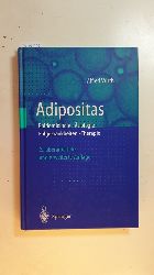 Wirth, Alfred  Adipositas : Epidemiologie, tiologie, Folgekrankheiten, Therapie ; mit 46 Tabellen 