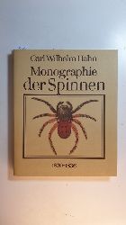 Hahn, Carl W. ; Sacher, Peter [Hrsg.]  Monographie der Spinnen : (1820 - 1836) 