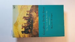 Kruger, Rayne  Goodbye Dolly Gray: The Story of the Boer War 