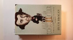 Brogan, Hugh  Alexis de Tocqueville : Prophet of Democracy in the Age of Revolution, a biography 
