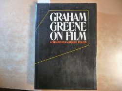 Taylor, John R.  Graham Greene on Film : Collected Film Criticism 1935-1939 