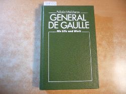 Nikolai Molchanov  General De Gaulle His Life And Work 