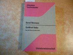Neumann, Bernd  Gottfried Keller : eine Einfhrung in sein Werk 