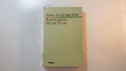 Anzenbacher, Arno  Einfhrung in die Ethik 