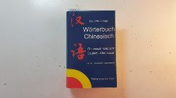 Zhao, Tangshou ; Tong, Xiuying  Wrterbuch chinesisch : chinesisch-deutsch, deutsch-chinesisch 