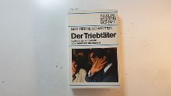Schaeffer, Max Pierre  Der Triebtter : Lustmrder vor Gericht ; von Haarmann bis Bartsch 