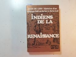 De Lry Jean  Indiens de la Renaissance - Histoire d