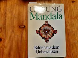 Jung, Carl G.  Mandala : Bilder aus dem Unbewussten 