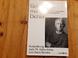 Historisches Archiv der Stadt Kln (Hrsg.)  Gelegenheit macht Dichter. Vom Leben, Schreiben und Herausgeben. Ausstellung zum 75. Geburtstag von Hans Bender 