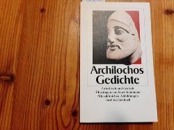 Archilochus ; Steinmann, Kurt [Hrsg.]  Gedichte : griechisch und deutsch 