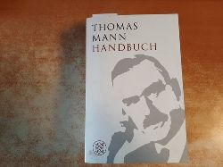 Koopmann, Helmut [Hrsg.]  Thomas-Mann-Handbuch 
