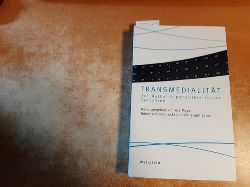Meyer, Urs [Hrsg.] ; Simanowski, Roberto ; Zeller, Christoph  Transmedialitt : zur sthetik paraliterarischer Verfahren 