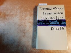 Wilson, Edmund; Rademacher, Susanna  Erinnerungen an Hekates Land 