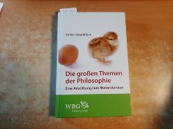 Steenblock, Volker  Die groen Themen der Philosophie : eine Anstiftung zum Weiterdenken 