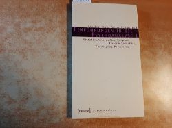 Pazzini, Karl-Josef [Hrsg.]  Einfhrungen in die Psychoanalyse : Teil: 1, Einfhlen, Unbewusstes, Symptom, Hysterie, Sexualitt, bertragung, Perversion 