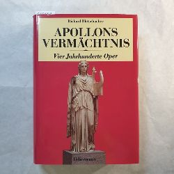 Bletschacher, Richard  Apollons Vermchtnis : vier Jahrhunderte Oper 
