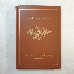 Heinze, Heinrich   Landeskunde Preuens,Teil: H. 7., Die Provinz Brandenburg 