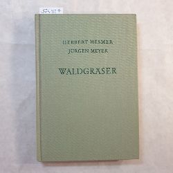 Herbert Hesmer ; Jrgen Meyer  Waldgrser 