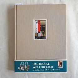   Das groe Welttheater. 90 Jahre Salzburger Festspiele 