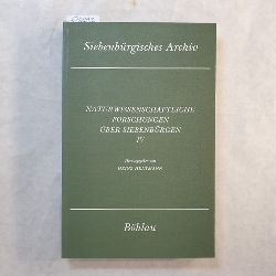 Heltmann, Heinz [Hrsg.]  Naturwissenschaftliche Forschungen ber Siebenbrgen Teil: 4. 