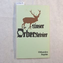 Schmidt-Polex, Hans Walter  Unser Orber Revier : Erinnerungen an e. Jgerparadies 
