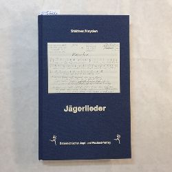 Stttner, Franz und Johann Hayden  Jgerlieder 