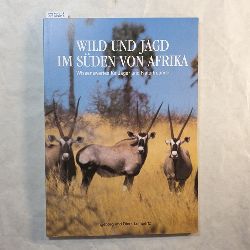 Lempertz Dierk, Lempertz Ingeborg  Wild und Jagd im Sden von Afrika - Wissenswertes fr Jger und Naturfreunde 