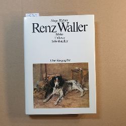 Richter, Hugo  Renz Waller : Maler, Falkner, Schriftsteller ; e. Biographie 
