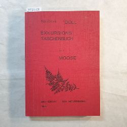 Dll, R.  Exkursions Taschenbuch der Moose 