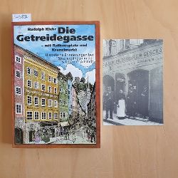 Klehr, Rudolph  Die Getreidegasse : mit Rathausplatz und Kranzlmarkt ; historische Erinnerungen bei Spaziergngen in der Salzburger Altstadt 