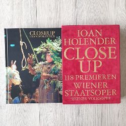 Ioan Holender. Axel Zeininger ...  Closeup : 118 Premieren ; Wiener Staatsoper, Wiener Volksoper 