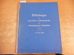 (Hrsg.) Dr.E. May und Dr. A. Frankenburger  Mitteilungen des Bayerischen Landesverbandes zur Bekmpfung der Tuberkulose - V. Heft + VI. Heft + VII. Heft 