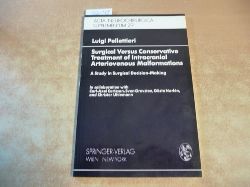 Pellettieri, Luigi  Surgical versus conservative treatment of intracranial arteriovenous malformations : a study in surgical decision-making 