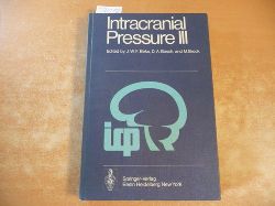 Beks, J.W.F., D.A. Bosch and M. Brock  Intracranial pressure III: Proceedings of the Third International Symposium on Intracranial Pressure, held at the University of Groningen, June 1-3, 1976. 