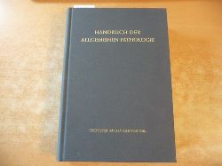 Grundmann, Ekkehard, G. Chomette H. Hamperl u. a.  Handbuch der allgemeinen Pathologie. Band 6: Geschwlste : 1, Morphologie, Epidemiologie, Immunologie Teil 5. 