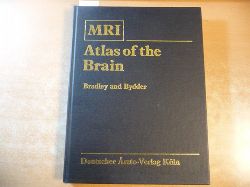 Bradley, William G. ; Bydder, Graeme  MRI atlas of the brain 