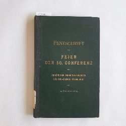   Festschrift zur Feier der 50. Conferenz des Vereins der Medicinal-Beamten des Reg.-Bezirks Dsseldorf am 19. October 1895 