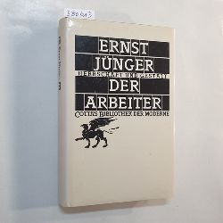Jnger, Ernst  Der Arbeiter : Herrschaft und Gestalt 