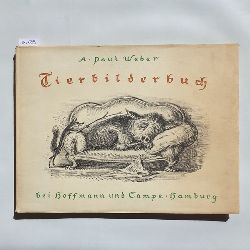 Weber, Andreas Paul  Tierbilderbuch : 52 Abbildungen nach Lithographien. Mit einer Einleitung von Gnther Nicolin 