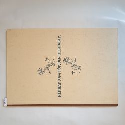 Langer, Antoinette  Herbarium fr den Liebhaber : 6 aquarellierte Blumenzeichngn 